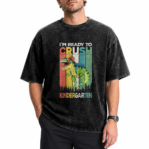 Funny Dinosaur Im Ready To Crush Kindergarten Gift Washed Cotton T-Shirt