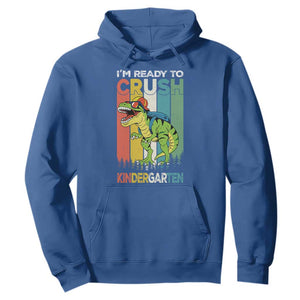 Funny Dinosaur Im Ready To Crush Kindergarten Gift Hoodie TS12 Royal Blue Print Your Wear