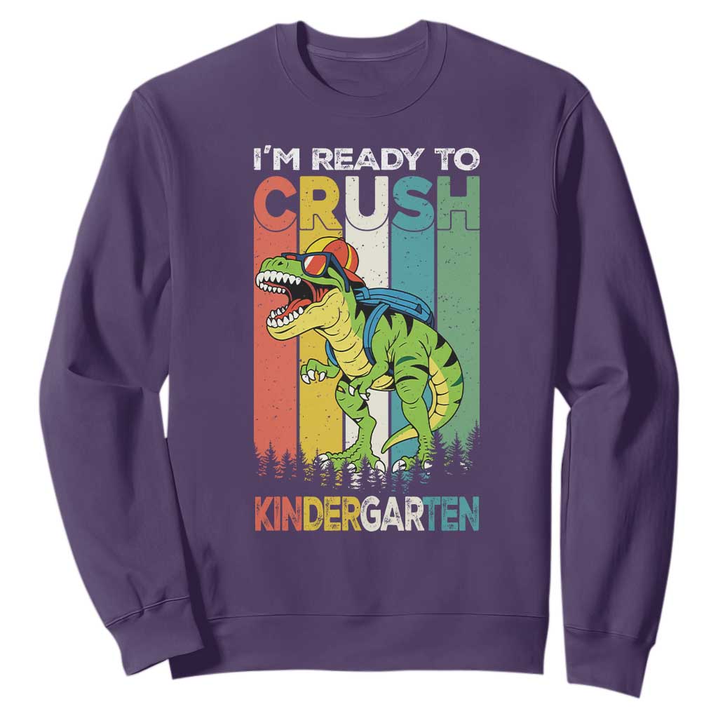 Funny Dinosaur Im Ready To Crush Kindergarten Gift Sweatshirt TS12 Purple Print Your Wear
