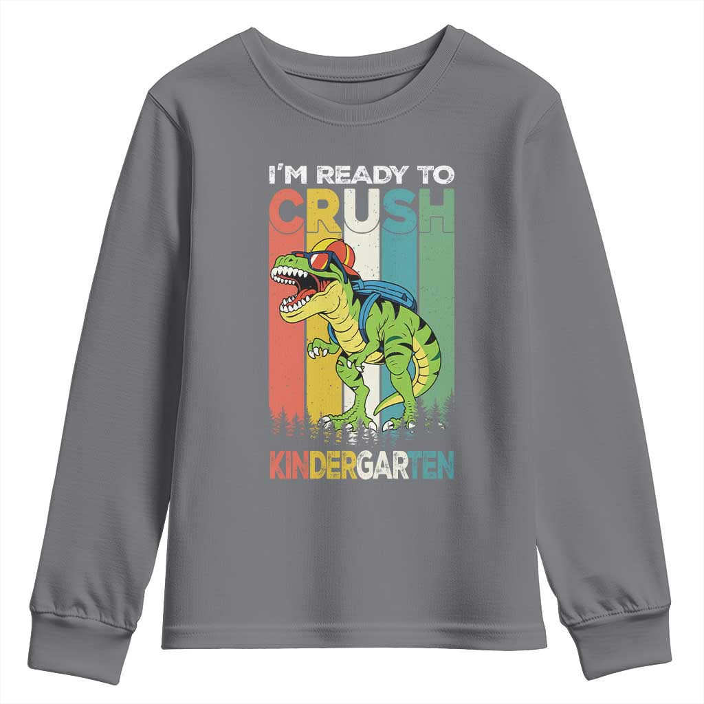 Funny Dinosaur Im Ready To Crush Kindergarten Gift Youth Sweatshirt TS12 Charcoal Print Your Wear
