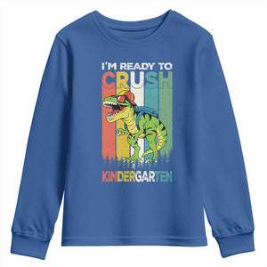 Funny Dinosaur Im Ready To Crush Kindergarten Gift Youth Sweatshirt TS12 Royal Blue Print Your Wear