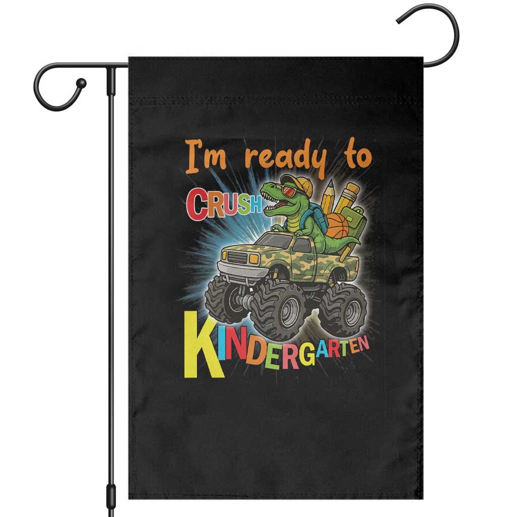 Im Ready To Crush Kindergarten Garden Flag Dinosaur Driving Truck Gift TS12 Black Print Your Wear