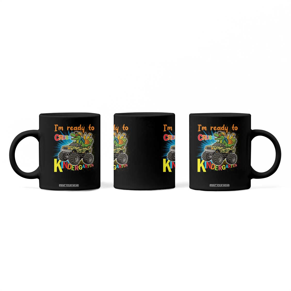 Im Ready To Crush Kindergarten Coffee Mug Dinosaur Driving Truck Gift TS12 Print Your Wear