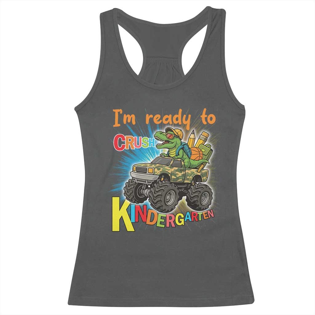 Im Ready To Crush Kindergarten Racerback Tank Top Dinosaur Driving Truck Gift TS12 Dark Heather Print Your Wear