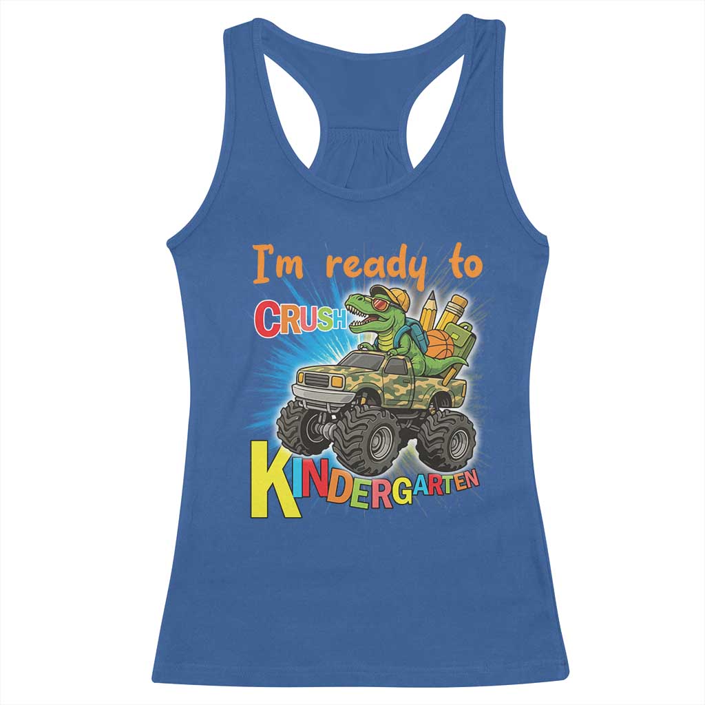 Im Ready To Crush Kindergarten Racerback Tank Top Dinosaur Driving Truck Gift TS12 Royal Blue Print Your Wear