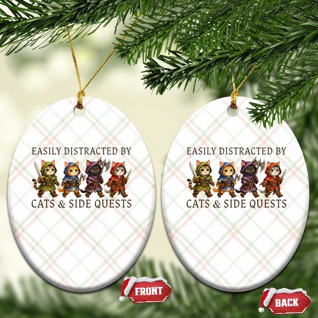 Funny Easily Distracted By Cats And Side Quests Ceramic Ornament RPG Gamer Cat Lover Gift TS12 Print Your Wear