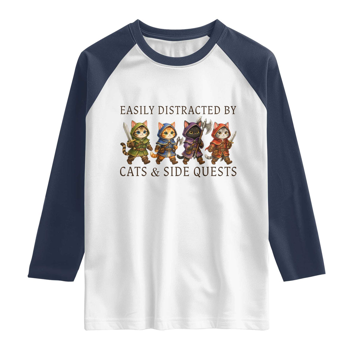 Funny Easily Distracted By Cats And Side Quests Raglan Shirt RPG Gamer Cat Lover Gift TS12 White Navy Print Your Wear