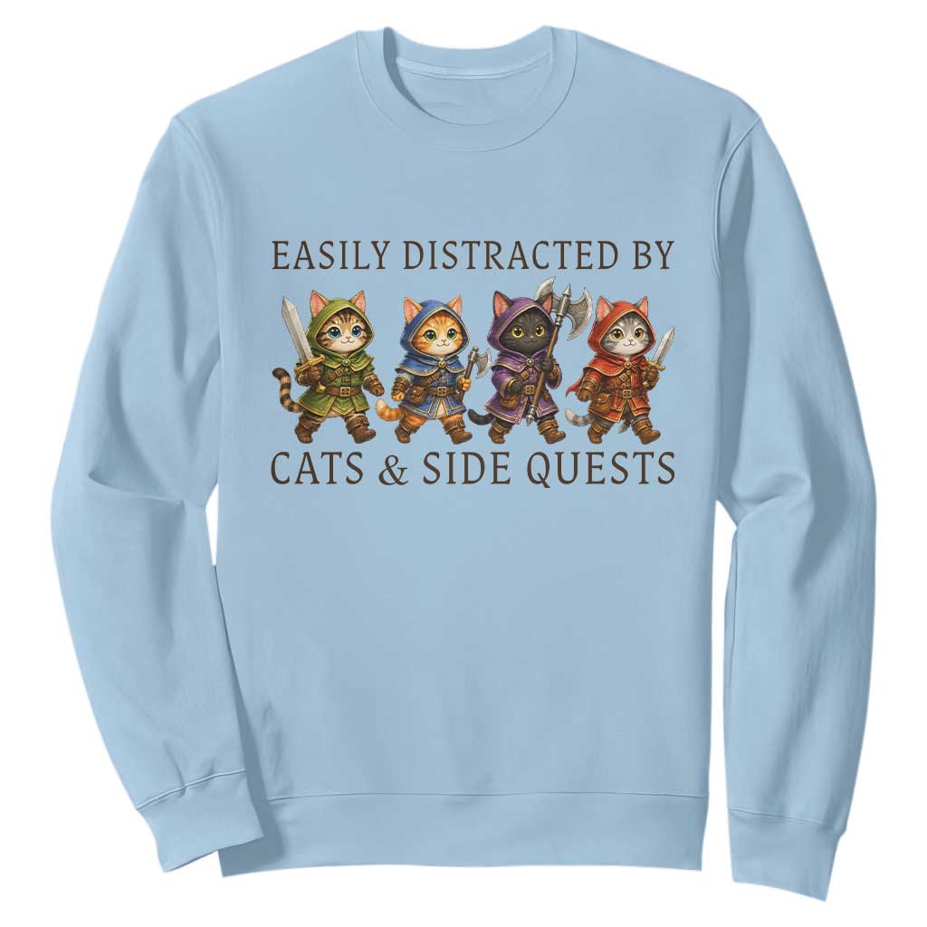 Funny Easily Distracted By Cats And Side Quests Sweatshirt RPG Gamer Cat Lover Gift TS12 Light Blue Print Your Wear
