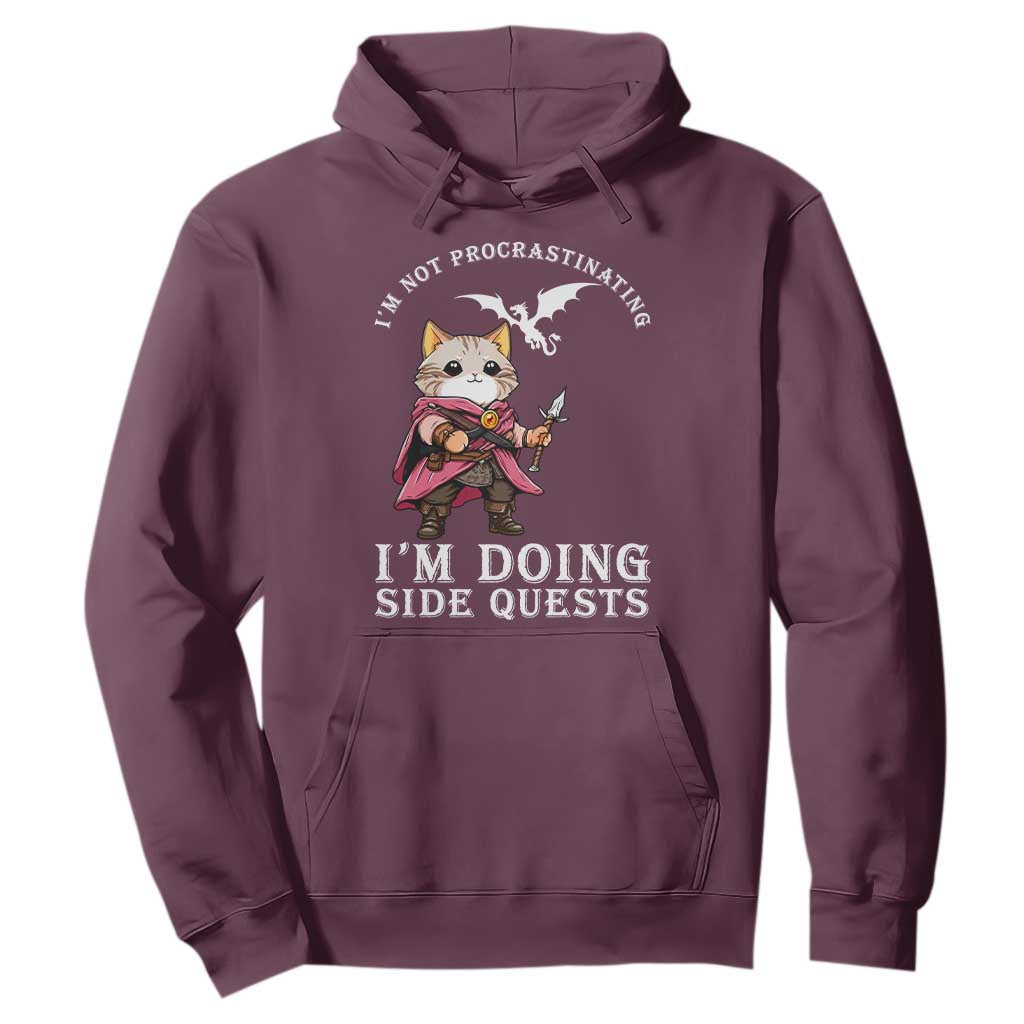 Im Not Procrastinating Im Doing Side Quests Hoodie Funny RPG Gamer Cat Lover Gift TS12 Maroon Print Your Wear