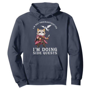 Im Not Procrastinating Im Doing Side Quests Hoodie Funny RPG Gamer Cat Lover Gift TS12 Navy Print Your Wear