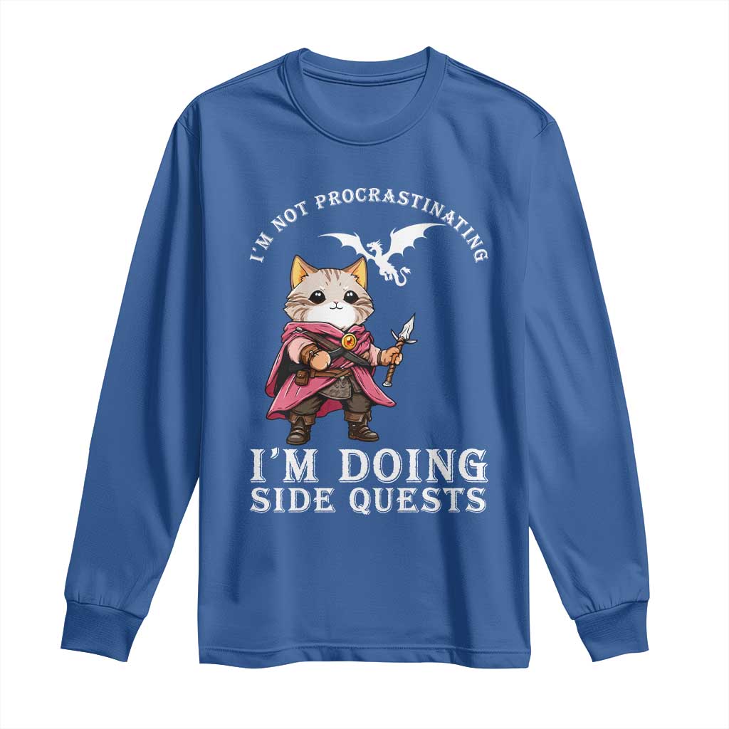 Im Not Procrastinating Im Doing Side Quests Long Sleeve Shirt Funny RPG Gamer Cat Lover Gift TS12 Royal Blue Print Your Wear