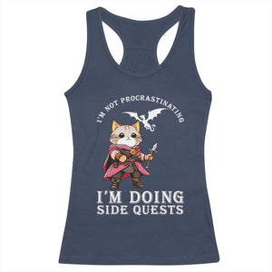 Im Not Procrastinating Im Doing Side Quests Racerback Tank Top Funny RPG Gamer Cat Lover Gift TS12 Navy Print Your Wear