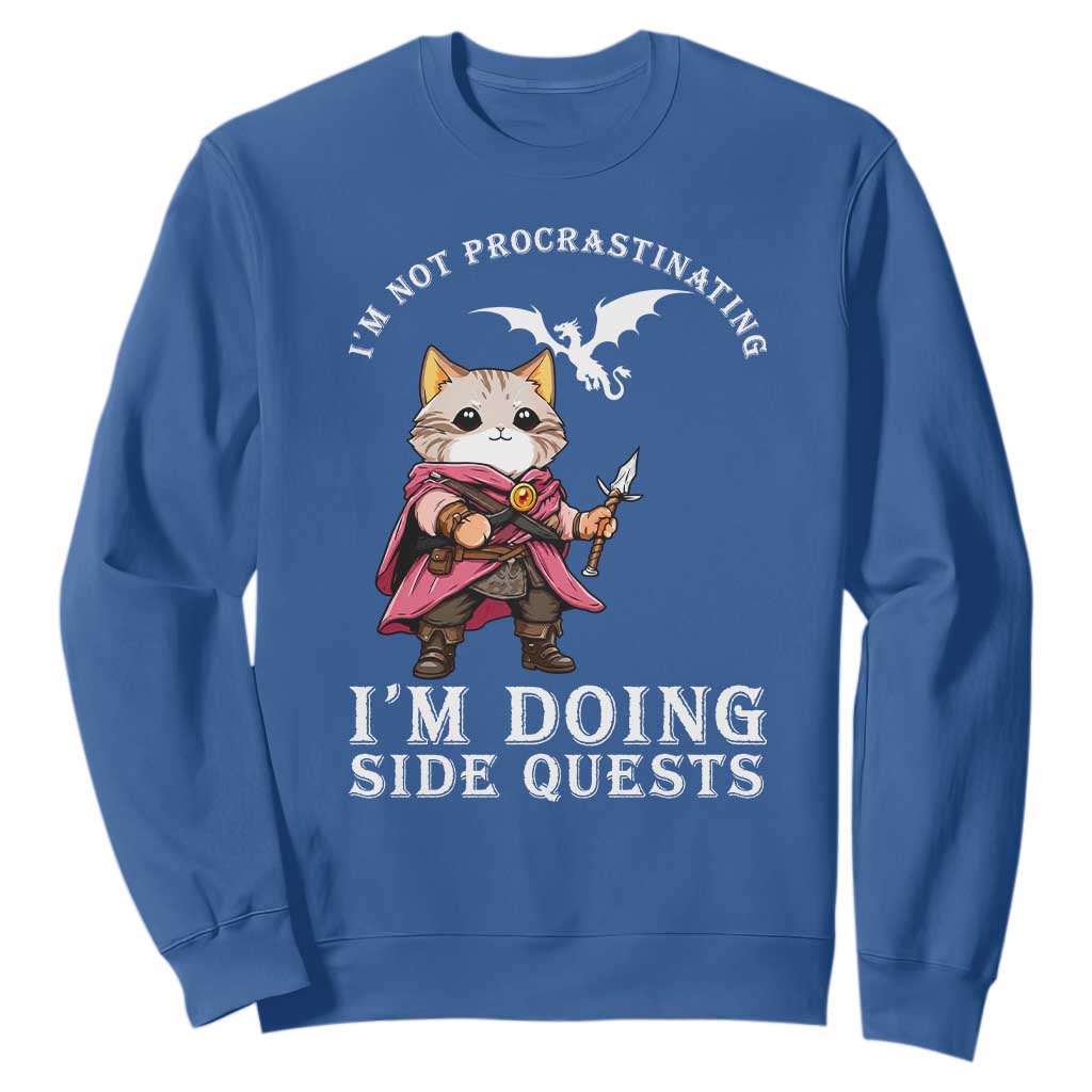Im Not Procrastinating Im Doing Side Quests Sweatshirt Funny RPG Gamer Cat Lover Gift TS12 Royal Blue Print Your Wear