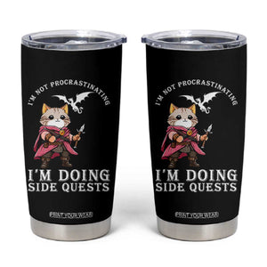 Im Not Procrastinating Im Doing Side Quests Tumbler Cup Funny RPG Gamer Cat Lover Gift TS12 Black Print Your Wear