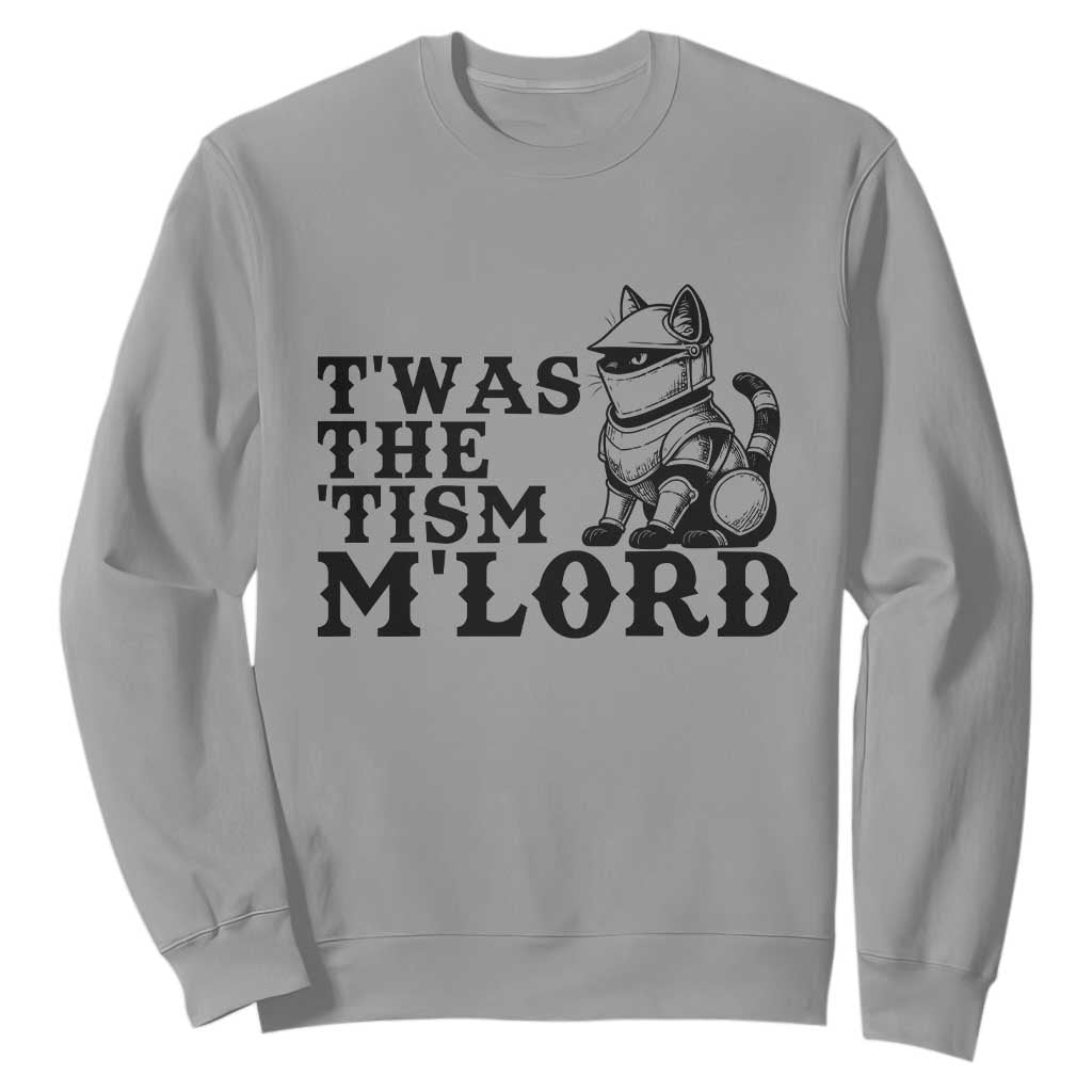 Twas The Tism Funny Medieval Knight Cat Sweatshirt Armor Meme Fantasy Gift TS12 Sport Gray Print Your Wear