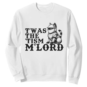 Twas The Tism Funny Medieval Knight Cat Sweatshirt Armor Meme Fantasy Gift TS12 White Print Your Wear