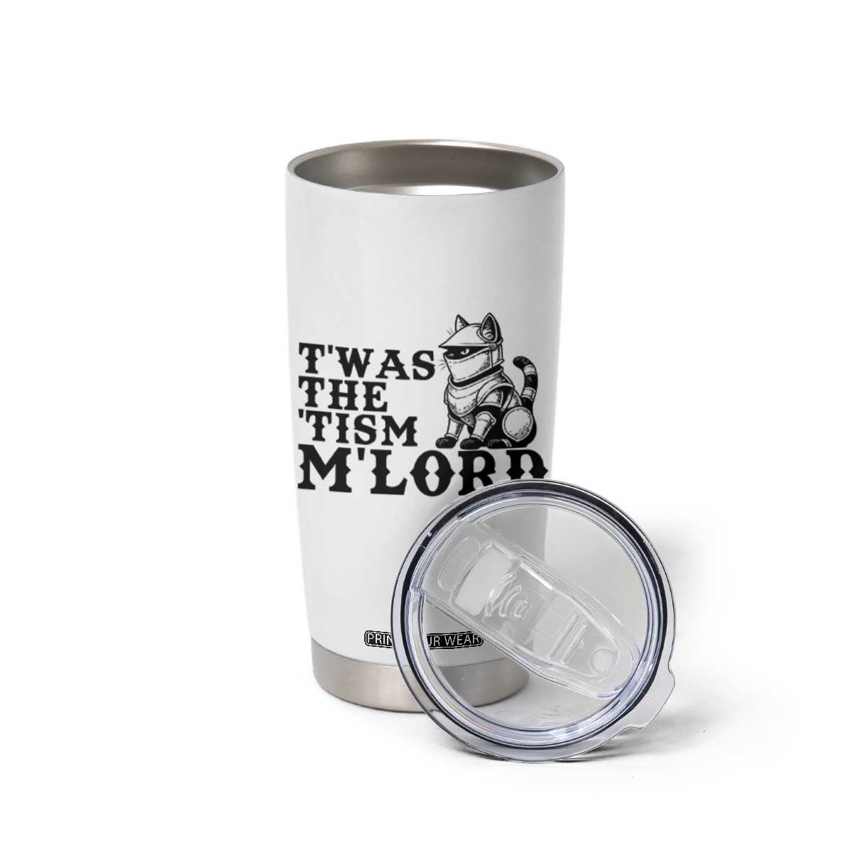 Twas The Tism Funny Medieval Knight Cat Tumbler Cup Armor Meme Fantasy Gift TS12 Print Your Wear