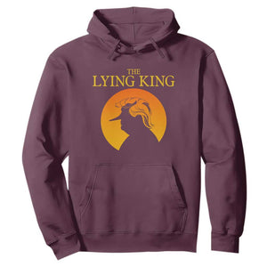 Funny The Lying King Long Nose Silhouette Hoodie Vintage Political Satire Statement Gift TS12 Maroon Print Your Wear