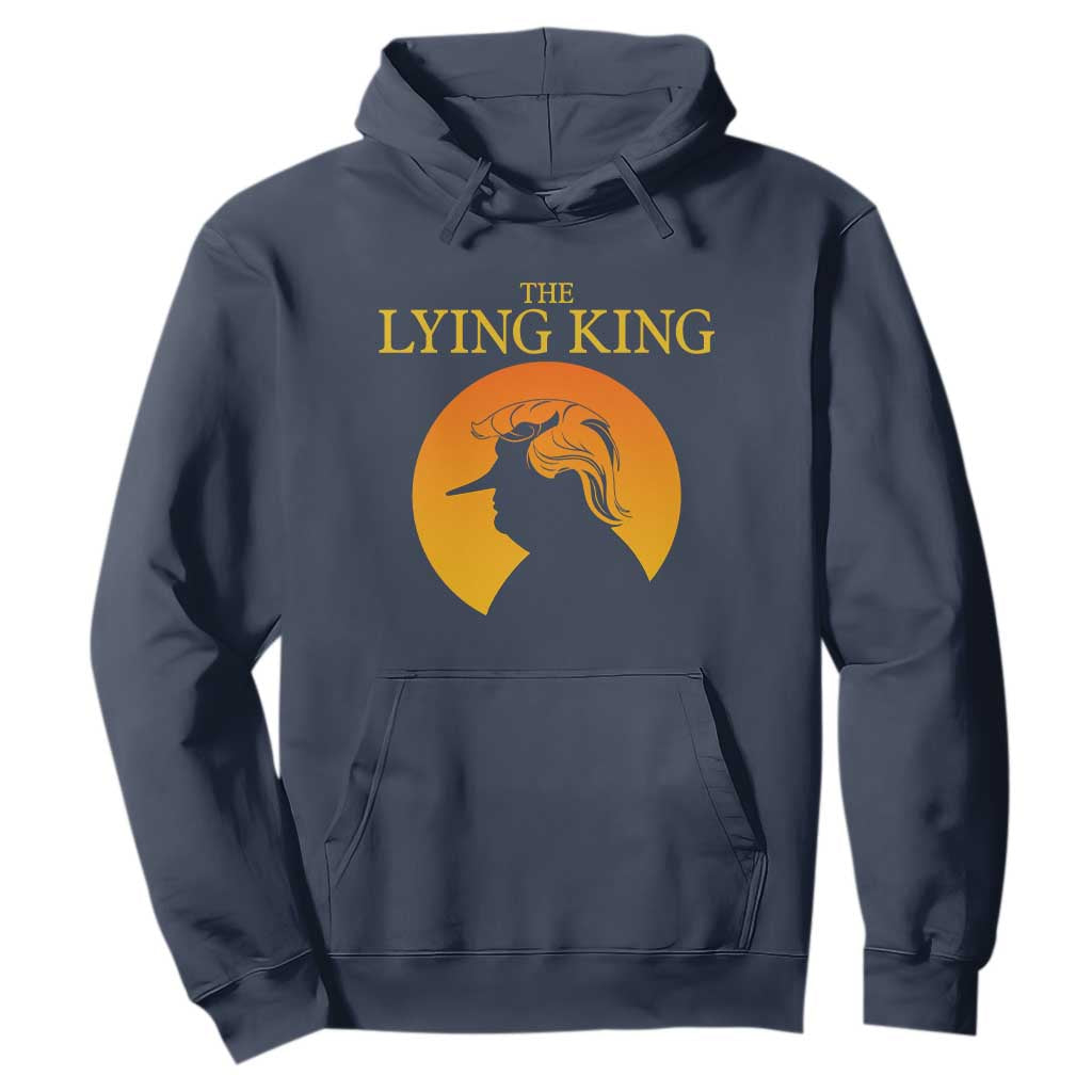 Funny The Lying King Long Nose Silhouette Hoodie Vintage Political Satire Statement Gift TS12 Navy Print Your Wear