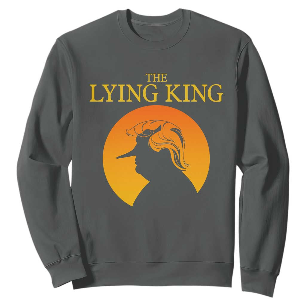 Funny The Lying King Long Nose Silhouette Sweatshirt Vintage Political Satire Statement Gift TS12 Dark Heather Print Your Wear