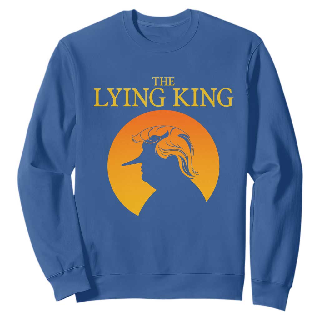 Funny The Lying King Long Nose Silhouette Sweatshirt Vintage Political Satire Statement Gift TS12 Royal Blue Print Your Wear