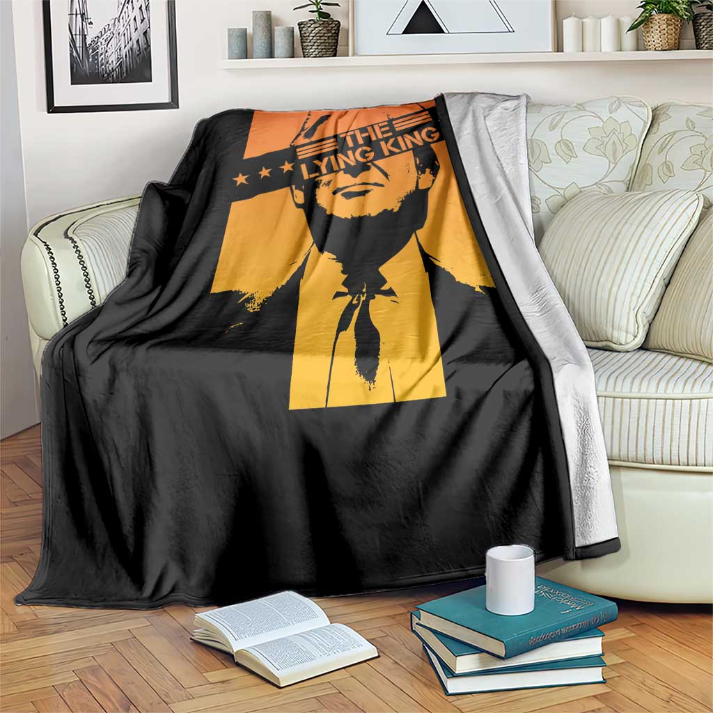 The Lying King Political Satire Throw Blanket Funny Bold Sarcastic Statement Gift TS12 Print Your Wear