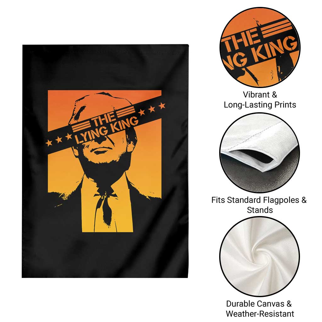 The Lying King Political Satire Garden Flag Funny Bold Sarcastic Statement Gift TS12 Print Your Wear
