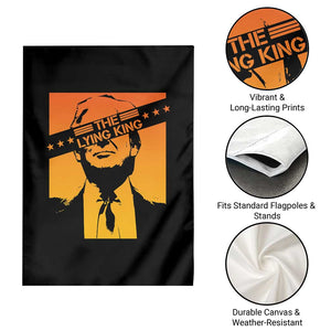 The Lying King Political Satire Garden Flag Funny Bold Sarcastic Statement Gift TS12 Print Your Wear