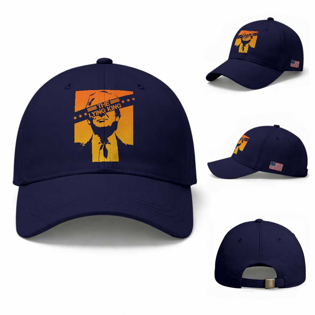 The Lying King Political Satire Baseball Cap Funny Bold Sarcastic Statement Gift TS12 Baseball Cap Universal Fit Dark Blue Print Your Wear