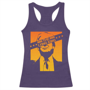 The Lying King Political Satire Racerback Tank Top Funny Bold Sarcastic Statement Gift TS12 Purple Print Your Wear