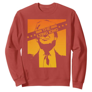 The Lying King Political Satire Sweatshirt Funny Bold Sarcastic Statement Gift TS12 Red Print Your Wear