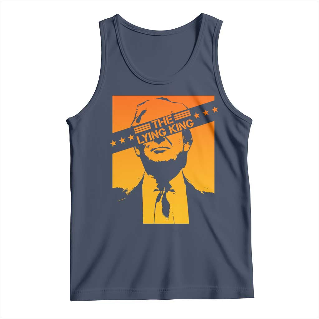 The Lying King Political Satire Tank Top Funny Bold Sarcastic Statement Gift TS12 Navy Print Your Wear