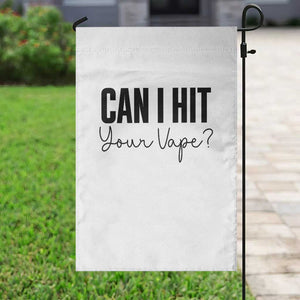 Funny Can I Hit Your Vape Quote Garden Flag Vaping Lover Gift TS12 Print Your Wear