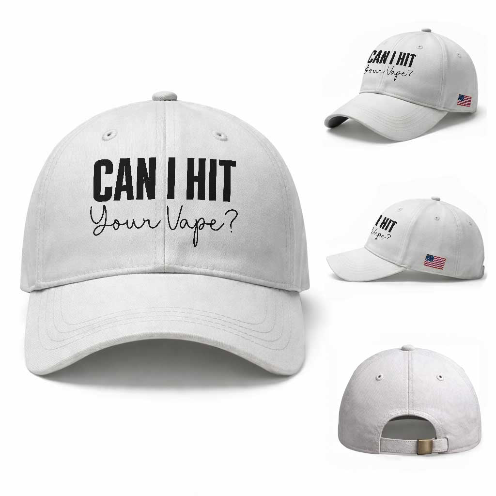 Funny Can I Hit Your Vape Quote Baseball Cap Vaping Lover Gift TS12 Baseball Cap Universal Fit White Print Your Wear