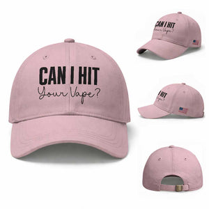 Funny Can I Hit Your Vape Quote Baseball Cap Vaping Lover Gift TS12 Baseball Cap Universal Fit Light Pink Print Your Wear
