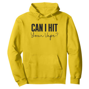 Funny Can I Hit Your Vape Quote Hoodie Vaping Lover Gift TS12 Daisy Print Your Wear