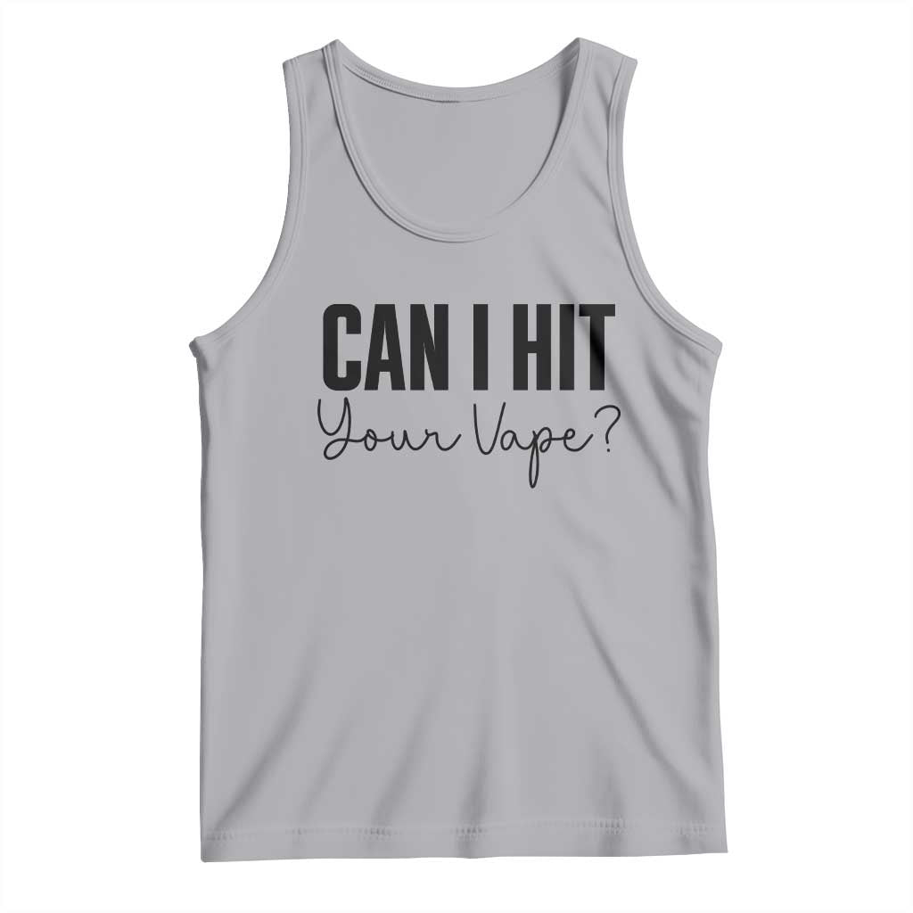 Funny Can I Hit Your Vape Quote Tank Top Vaping Lover Gift TS12 Athletic Heather Print Your Wear