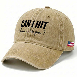 Funny Can I Hit Your Vape Quote Washed Cotton Baseball Cap Vaping Lover Gift TS12 Print Your Wear