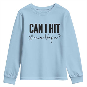 Funny Can I Hit Your Vape Quote Youth Sweatshirt Vaping Lover Gift TS12 Light Blue Print Your Wear