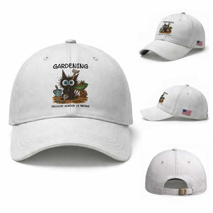 Gardening Because Murder Is Wrong Baseball Cap Funny Black Cat Gardener Gift TS12 Baseball Cap Universal Fit White Print Your Wear