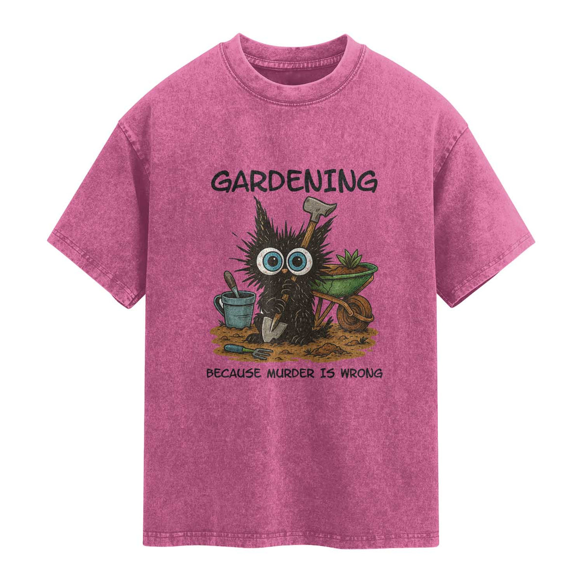 Gardening Because Murder Is Wrong Washed Cotton T-Shirt Funny Black Cat Gardener Gift