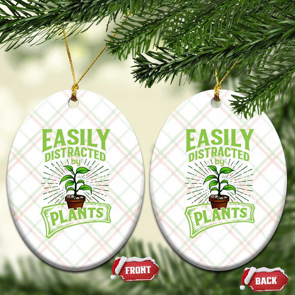 Easily Distracted By Plants Ceramic Ornament Funny Gardening Lover Gift TS12 Print Your Wear