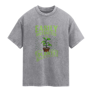 Easily Distracted By Plants Washed Cotton T-Shirt Funny Gardening Lover Gift