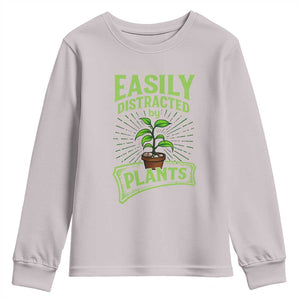 Easily Distracted By Plants Youth Sweatshirt Funny Gardening Lover Gift TS12 Ice Gray Print Your Wear