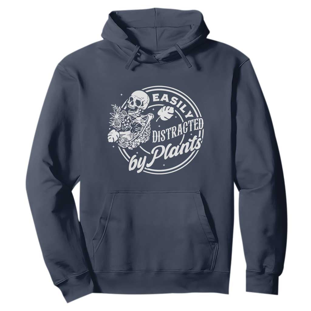 Easily Distracted By Plants Skeleton Hoodie Funny Gardener Plant Lover TS12 Navy Print Your Wear