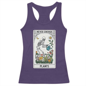 Funny Never Enough Plants Gardening Skeleton Racerback Tank Top Plant Lover Gift Tarot Card Graphic TS12 Purple Print Your Wear