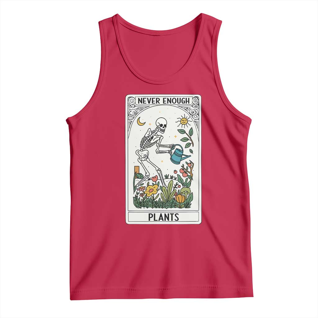 Funny Never Enough Plants Gardening Skeleton Tank Top Plant Lover Gift Tarot Card Graphic TS12 Red Print Your Wear