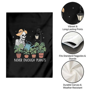 Skeleton Monstera Lover Garden Flag Never Enough Plants TS12 Print Your Wear