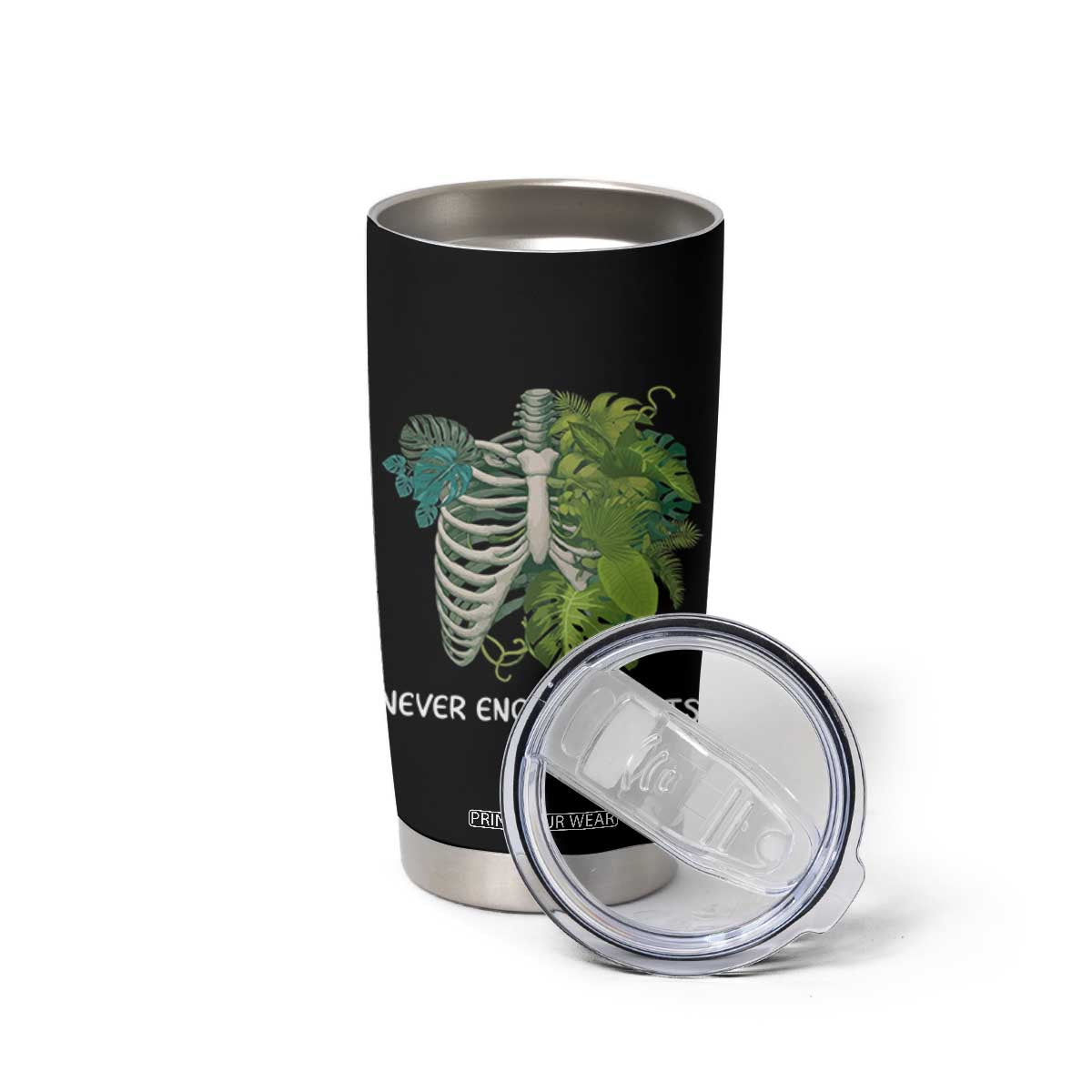 Monstera Plant Body Skeleton Tumbler Cup Never Enough Plants TS12 Print Your Wear