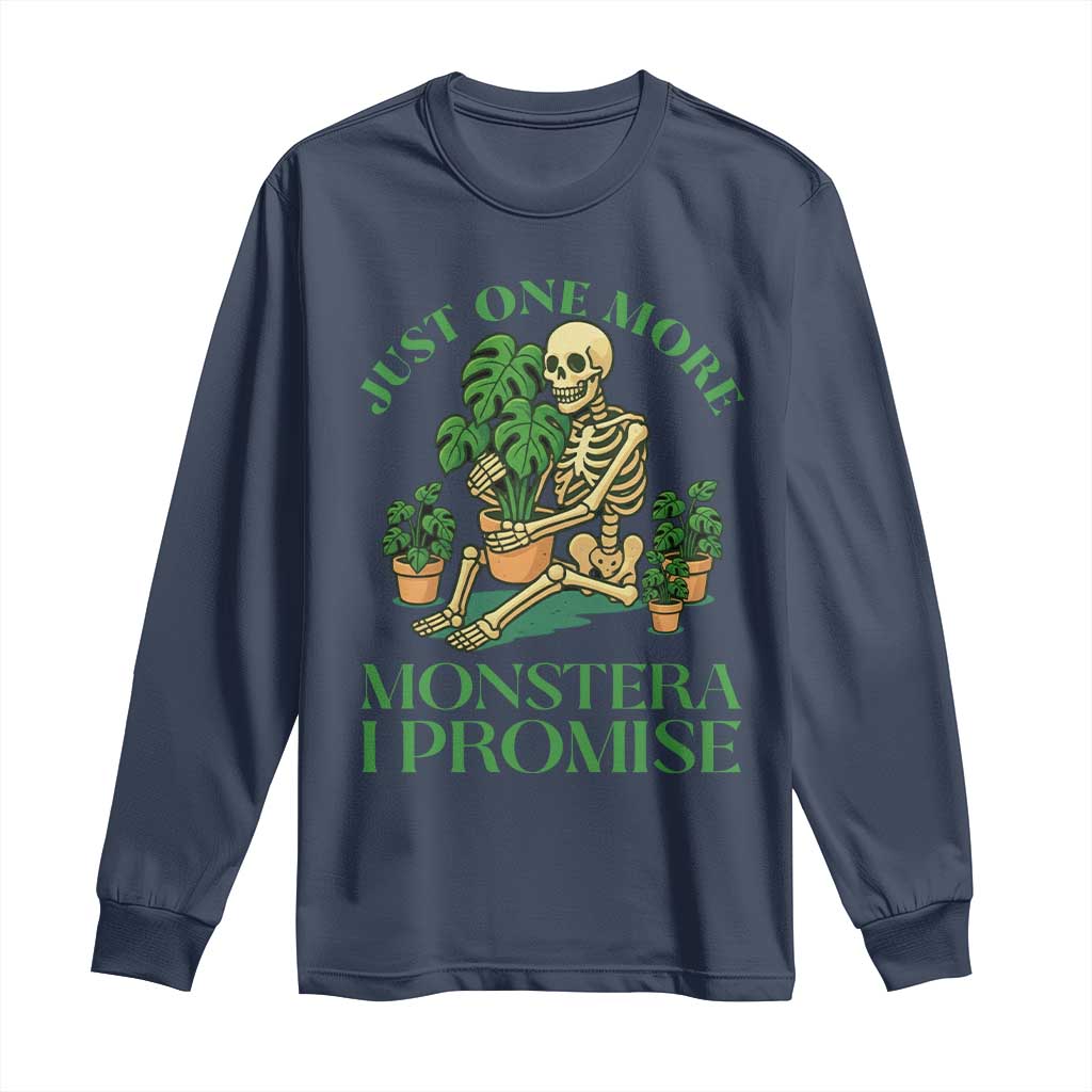 Just One More Monstera Long Sleeve Shirt Skeleton Plant Lover Gift TS12 Navy Print Your Wear